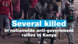 Several killed in nationwide anti-government rallies in Kenya